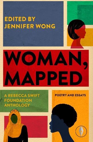 Woman, Mapped: A Rebecca Swift Foundation Anthology