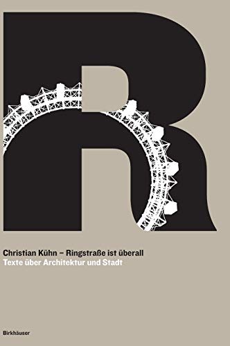 Ringstraße ist überall: Texte über Architektur und Stadt (German Edition)
