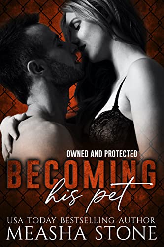 Becoming His Pet (Owned and Protected Book 5)