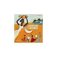 Chansons du monde: 22 Chansons du Brésil... au Vietnam 2278068202 Book Cover