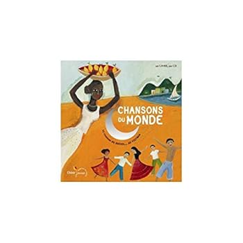 Paperback Chansons du monde: 22 Chansons du Brésil... au Vietnam [French] Book