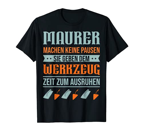 Hombre Maurer Divertido Diversión Funny Dicho Maurer Camiseta