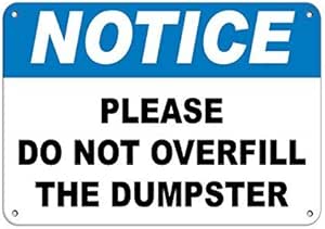 Amazon.com: BIN SHANG Notice Please Do Not Overfill The Dumpster ...