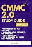CMMC 2.0 STUDY GUIDE: PRACTICAL PREPARATION, IMPLEMENTATION, AND SELF-ASSESSMENT GUIDE FOR LEVELS 1–3 CERTIFICATION AND NIST SP 800-171 COMPLIANCE.