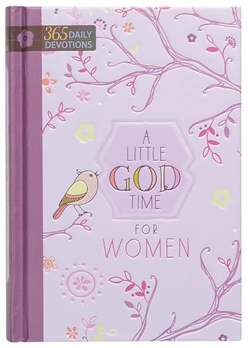 A Little God Time for Women: One Year Devotional: 365 Daily Devotions