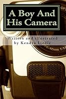 A Boy And His Camera 1449598684 Book Cover