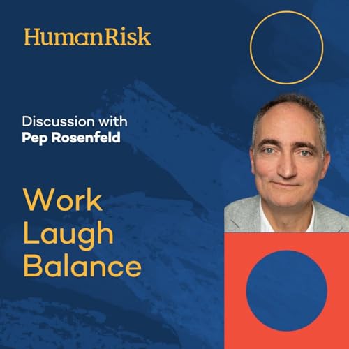 Pep Rosenfeld on Work Laugh Balance Podcast Por  arte de portada