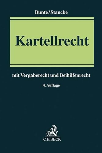 Kartellrecht: mit Vergaberecht und Beihilfenrecht
