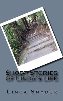 Short Stories of Linda's Life