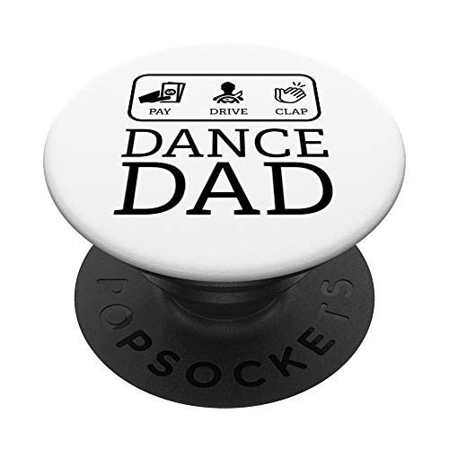 Funny Dance Dad | Pay Drive Clap - Camiseta de regalo para padres PopSockets PopGrip Intercambiable