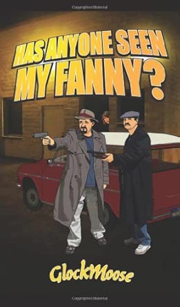 Has Anyone Seen My Fanny? book cover