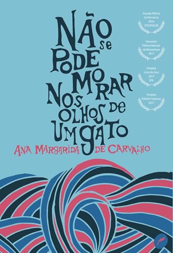 Não se pode morar nos olhos de um gato: