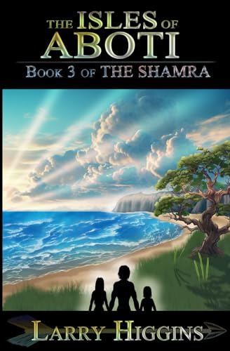 The Isles of Aboti (The Shamra)
