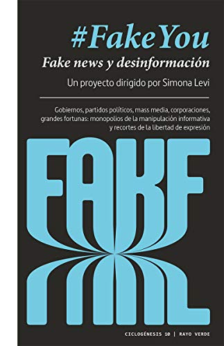 #FakeYou: Fake news y desinformación. Gobiernos... [Spanish] 8417925066 Book Cover