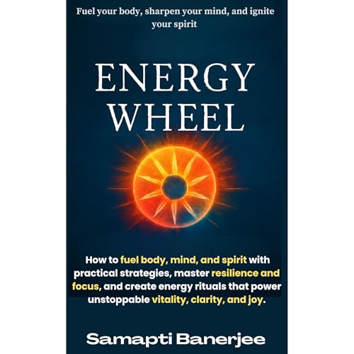 Energy Wheel Audiolibro Por Samapti Banerjee, Dr. Gurudas Bandyopadhyay arte de portada
