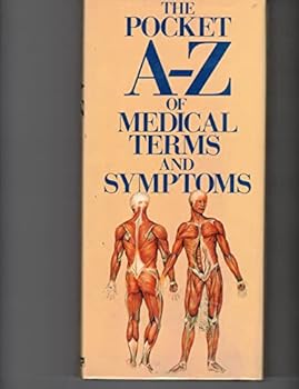 Hardcover The Pocket A-Z of Medical Terms and Symptoms Book