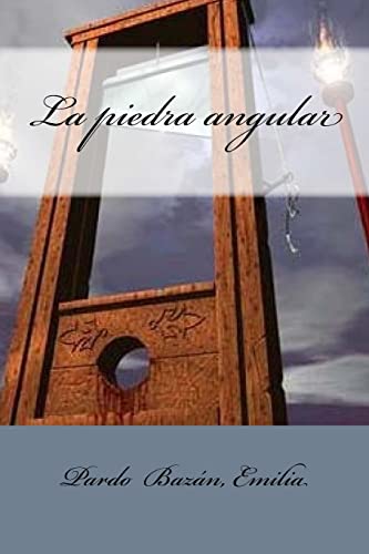 La piedra angular (Spanish Edition)