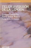 TELEPERVERSION DE LA LENGUA 8476584458 Book Cover