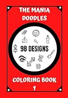 COLORING BOOK: THE MANIA DOODLES B08DSZ329B Book Cover