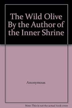 Hardcover The Wild Olive By the Author of the Inner Shrine Book