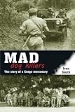 Mad Dog Killers: The Story of a Congo Mercenary