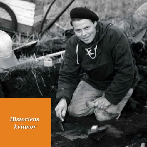 Avsnitt 22: Greta "Forngreta" Arwidsson - f&ouml;rsta kvinna p&aring; tre poster