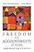 Freedom and Accountability at Work: Applying Philosophic Insight to the Real World
