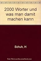 2000 Worter und was man damit machen kann B00129GN68 Book Cover