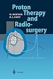  Proton Therapy and Radiosurgery