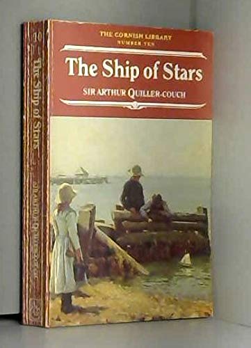 Ship of Stars (Cornish Library) 0907746128 Book Cover