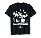 Weekend Booked for Jasson Dominguez Prospect Baseball Fan T-Shirt