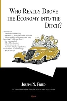 Who Really Drove the Economy Into the Ditch? book cover