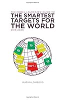 The Nobel Laureates Guide to the Smartest Targets for the World 2016-2030 1940003180 Book Cover