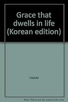 Grace that dwells in life (Korean edition) 8955361424 Book Cover