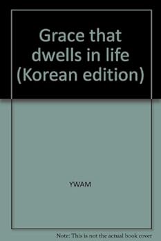 Unknown Binding Grace that dwells in life (Korean edition) [Korean] Book