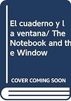 El Cuaderno y la Ventana 8423326748 Book Cover