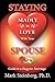 Staying Madly in Love With Your Spouse: Guide to a Happier Marriage