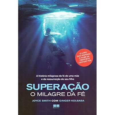 Superação: O milagre da fé