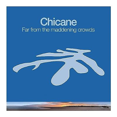 Portada del vinilo Far from the Maddening Crowds de Chicane