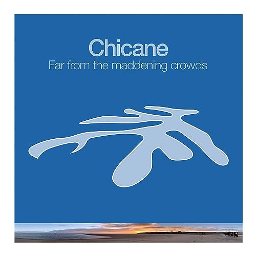 Portada del vinilo Far from the Maddening Crowds de Chicane