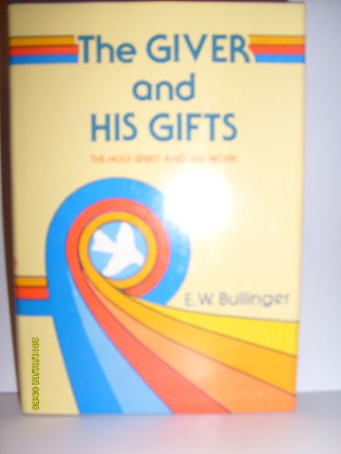 The giver and his gifts: Or, The Holy Spirit an... 0825422345 Book Cover