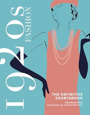 1920s Fashion: The Definitive Sourcebook (Fashion Sourcebooks)