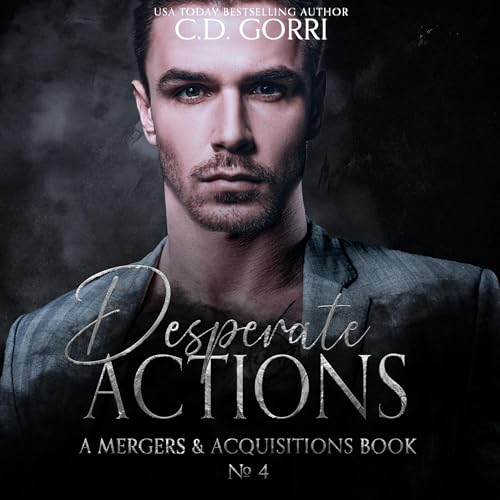 Desperate Actions: A Mergers & Acquisitions Book cover art