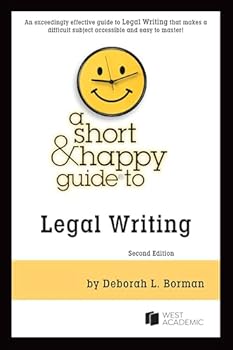 A Short & Happy Guide to Legal Writing (Short & Happy Guides)