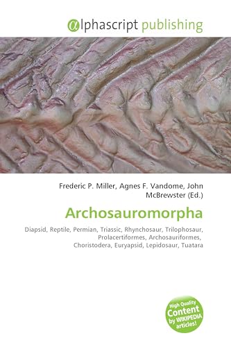 Archosauromorpha: Diapsid, Reptile, Permian, Triassic, Rhynchosaur, Trilophosaur, Prolacertiformes, Archosauriformes, Choristodera, Euryapsid, Lepidosaur, Tuatara