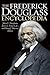 The Frederick Douglass Encyclopedia
