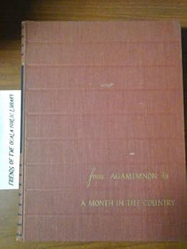 TREASURY OF THE THEATRE. From Agamemnon to a Month in the Country.