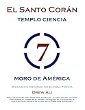 El Santo Koran Del Templo De la Ciencia Moro de America: Holy Koran Circle Seven (Spanish Edition)