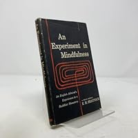 An Experiment in Mindfulness 087728072X Book Cover
