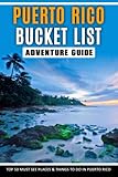 Puerto Rico Bucket List Adventure Guide & Memory Journal: Travel & Explore 50 Must See Destinations & Record Your Experience | America Passport & Stamp Book - Akeem Press 